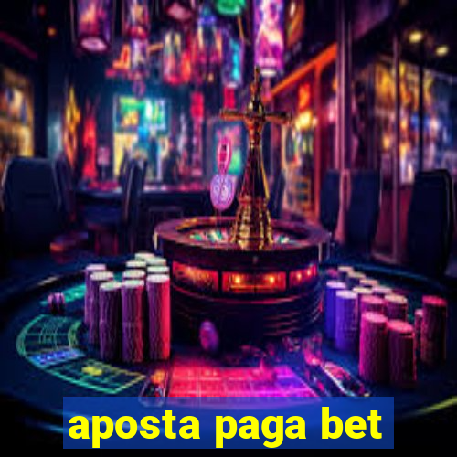 aposta paga bet